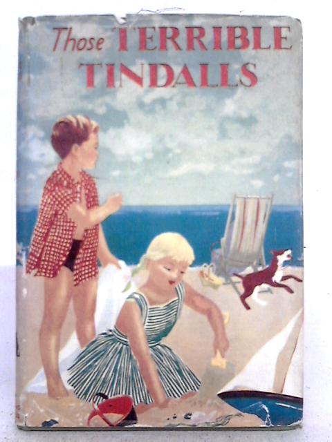 Those Terrible Tindalls von E. May Hooton