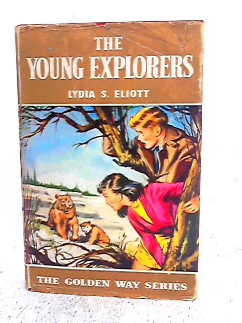 The Young Explorers By Lydia S. Eliott