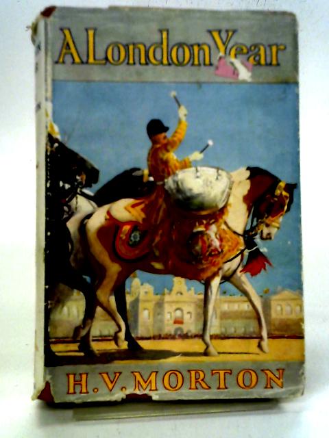 A London Year By Morton, H V