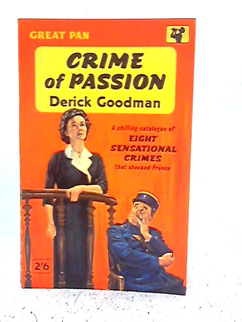 Crime of Passion By Derick Goodman