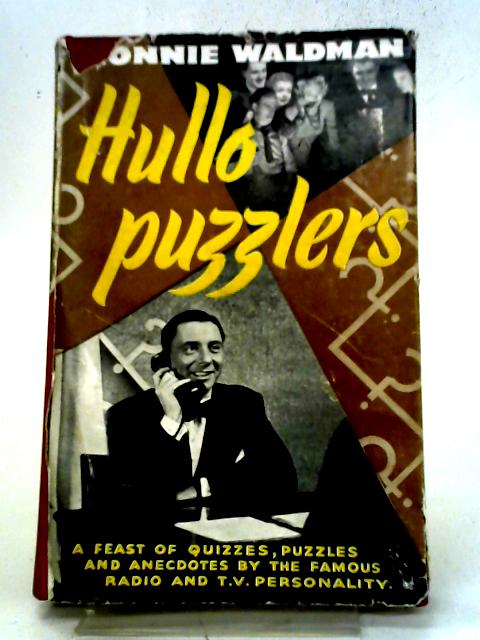 Hullo Puzzlers. A Memoir And A Quiz Book. With Plates, Including Portraits By Ronald Waldman