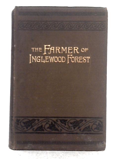The Farmer of Inglewood Forest von Elizabeth Helme