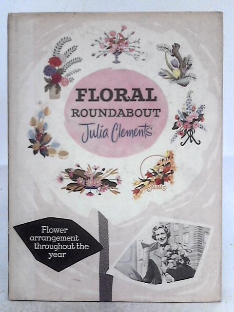 Floral Roundabout von Julia Clements