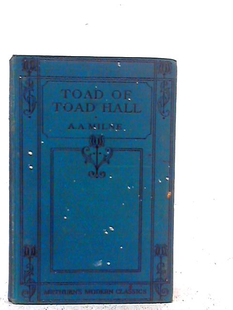 Toad of Toad Hall von A.A. Milne