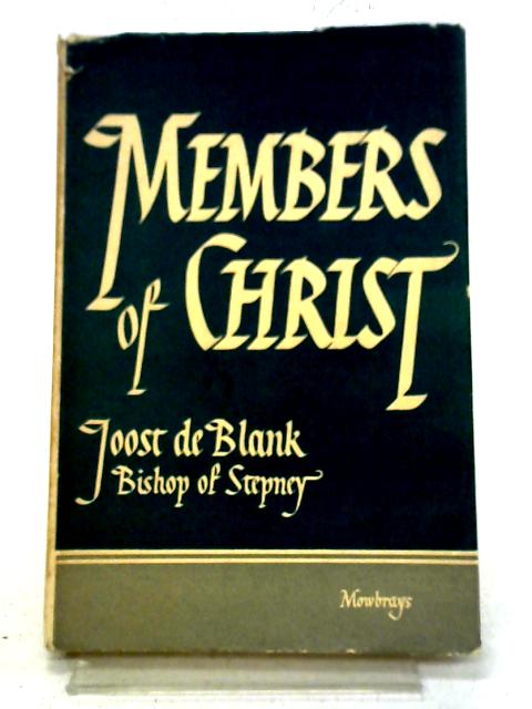 Members of Christ von The Right Rev. Joost De Blank.