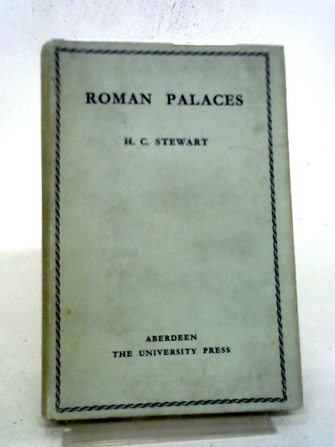 Roman Palaces By HC. Stewart