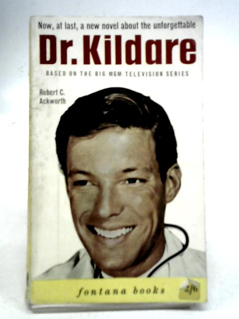 Dr Kildare By Robert C. Ackworth