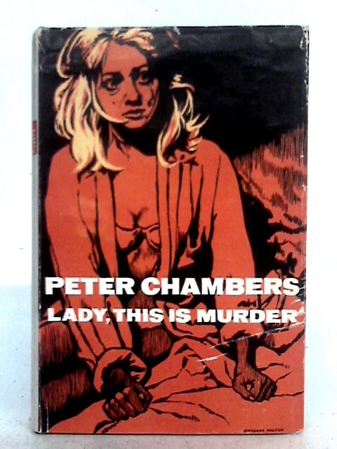 Lady, This is Murder von Peter Chambers