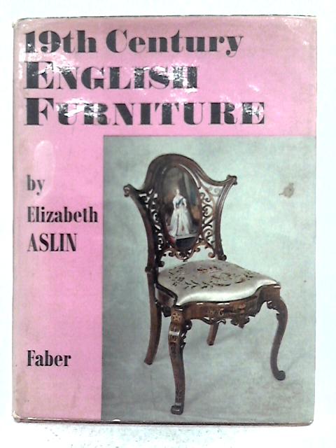 Nineteenth Century English Furniture (Monographs on Furniture) par Elizabeth Aslin