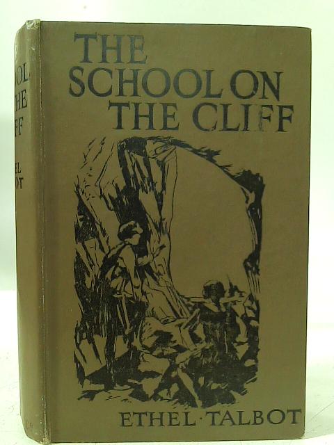 The School on the Cliff von Ethel Talbot