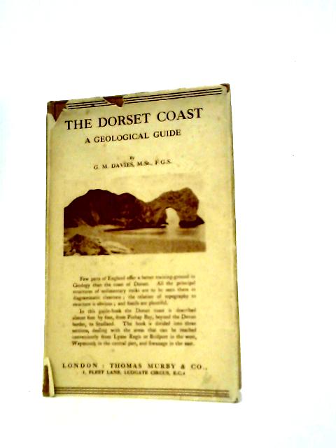 The Dorset Coast: a Geological Guide. von G.M.Davies