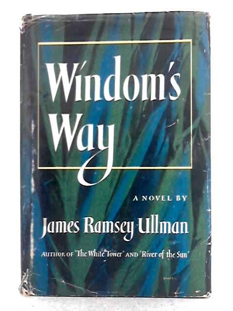 Windom's Way By James Ramsay Ullman