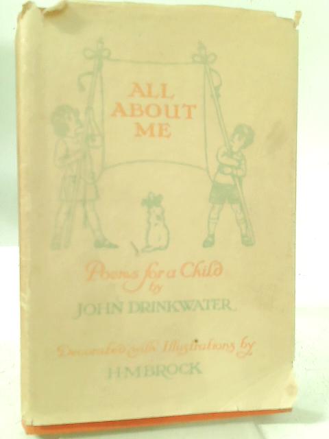 All About Me By John Drinkwater