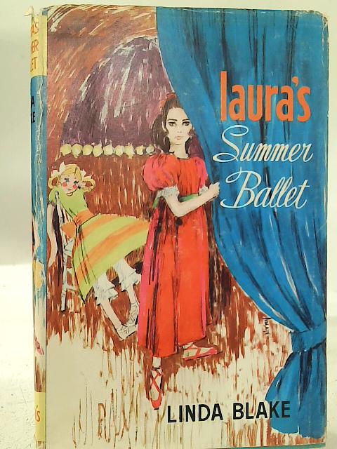 Laura's Summer Ballet (Boy's and Girls' Library) By Linda Blake