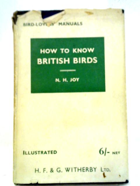 How To Know British Birds By Norman H. Joy