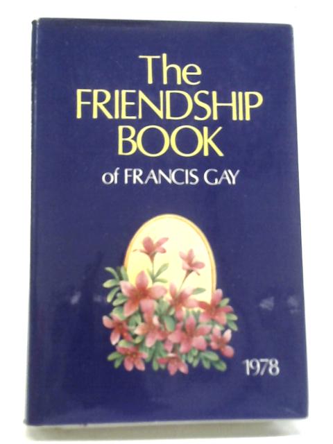 The Friendship Book By Francis Gay