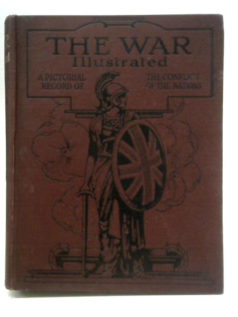 The War Illustrated. Vol 5 By John Hammerton