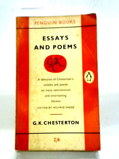 Essays And Poems By G. K. Chesterton,  Wilfred Sheed