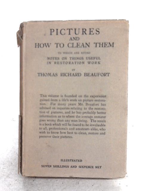Pictures and How to Clean Them By Thomas Richard Beaufort