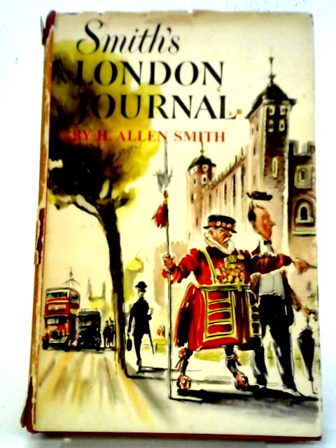 Smith's London Journal By H.Allen Smith