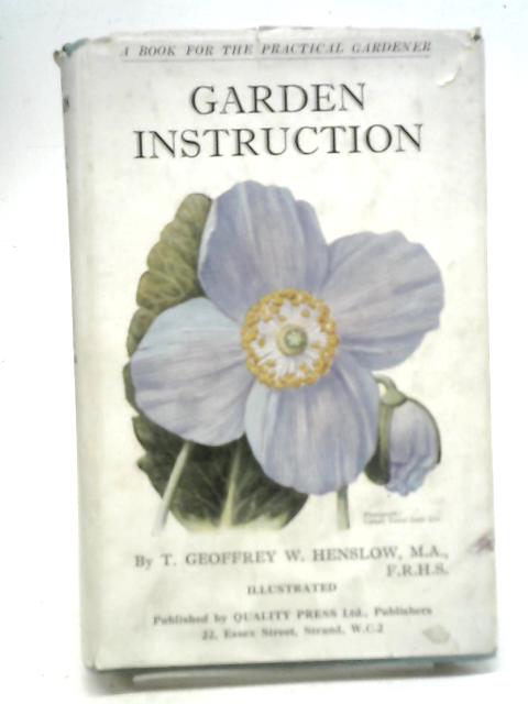 Garden Instruction By Thomas Geoffrey Wall Henslow