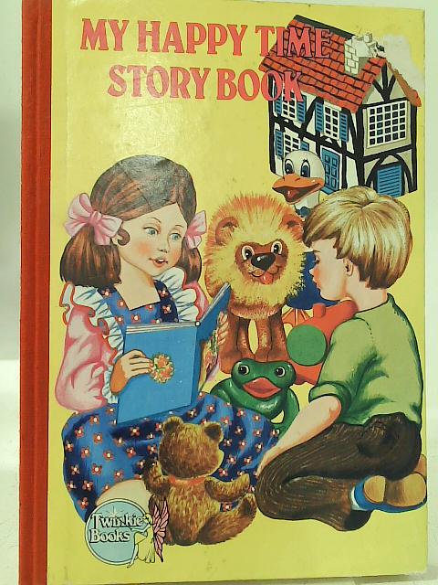 My Happy Time Story Book By None stated