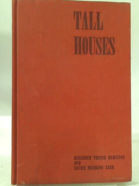 Tall Houses By Elizabeth Verner Hamilton