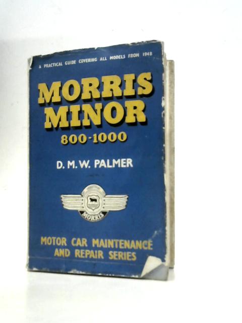 Morris Minor 800-1000 By D.M.W.Palmer
