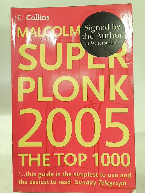 Super Plonk 2005 By Malcolm Gluck