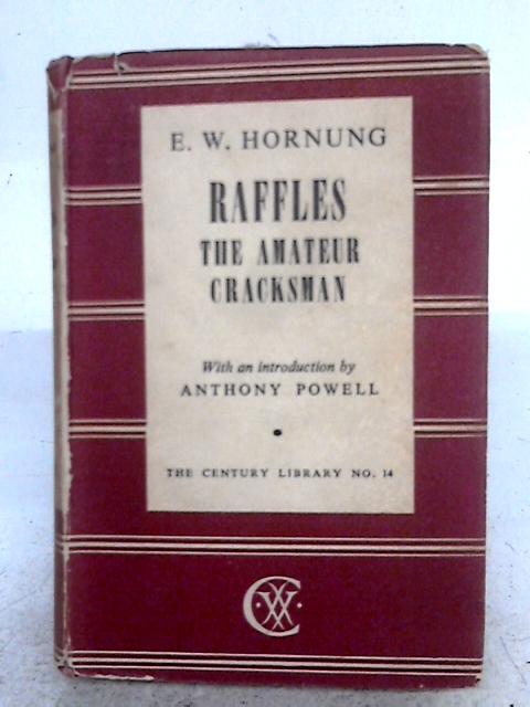 Raffles The Amateur Cracksman By E. W. Hornung