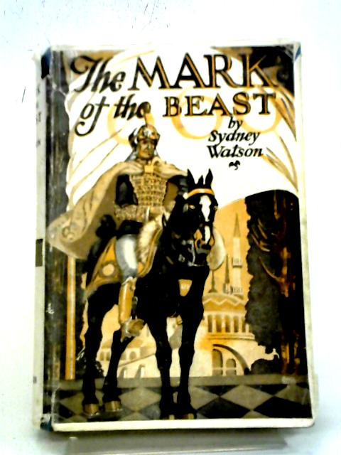 The Mark of The Beast By Sydney Watson