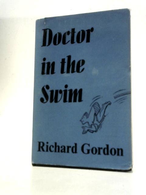 Doctor in the Swim von Richard Gordon