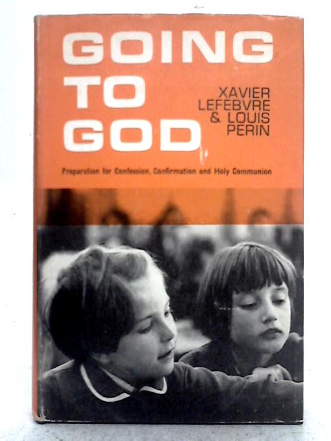 Going to God By Xavier Lefebvre