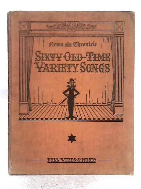 News Chronicle Song Book No 2; Sixty Old Time Variety Songs By Charles Coborn (intro.)