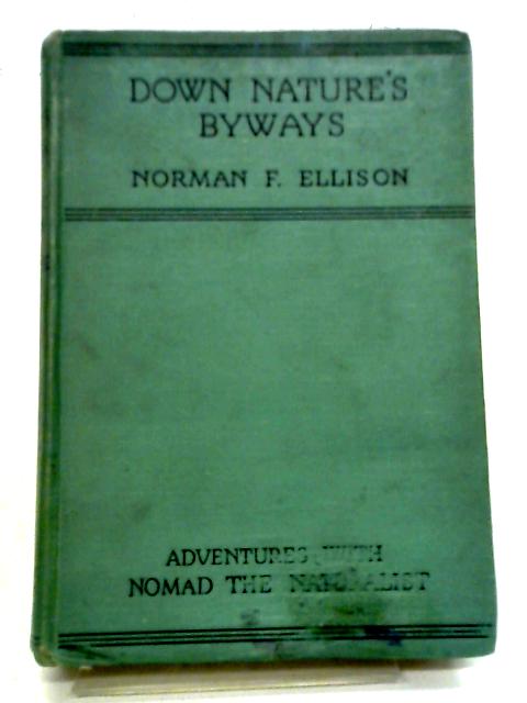 Down Nature's Byways By Norman F Ellison