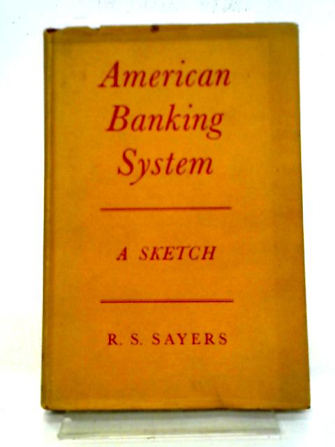American Banking System von Sayers, R. S.