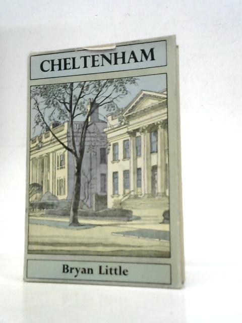 British Cities: Cheltenham By Bryan Little