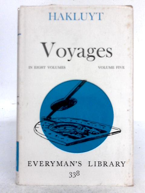 Voyages: Volume Five By Richard Hakluyt