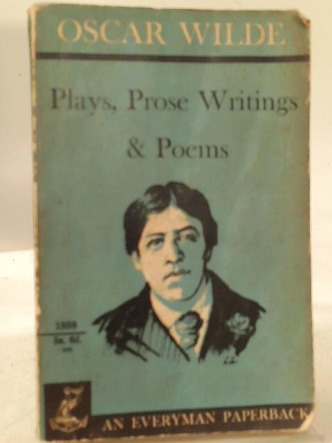 Oscar Wilde's Plays, Prose Writings, And Poems By None stated