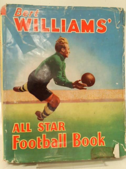 Bert Williams All Star Football Book von None stated