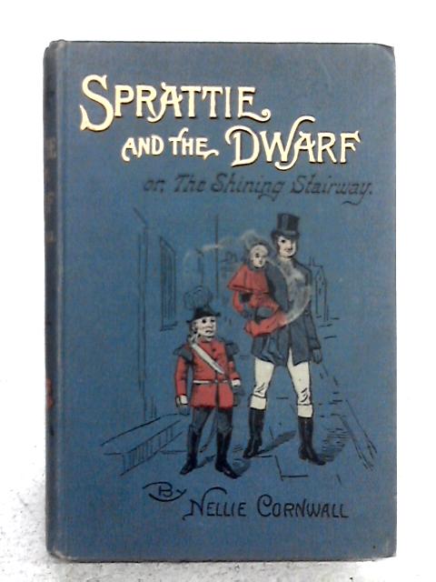 Sprattie and the Dwarf By Nellie Cornwall