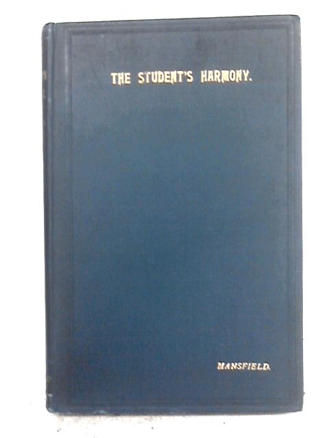 The Student's Harmony von Orlando A Mansfield