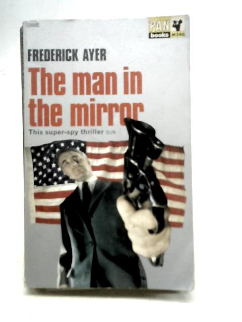 The Man In The Mirror By Frederick Ayer