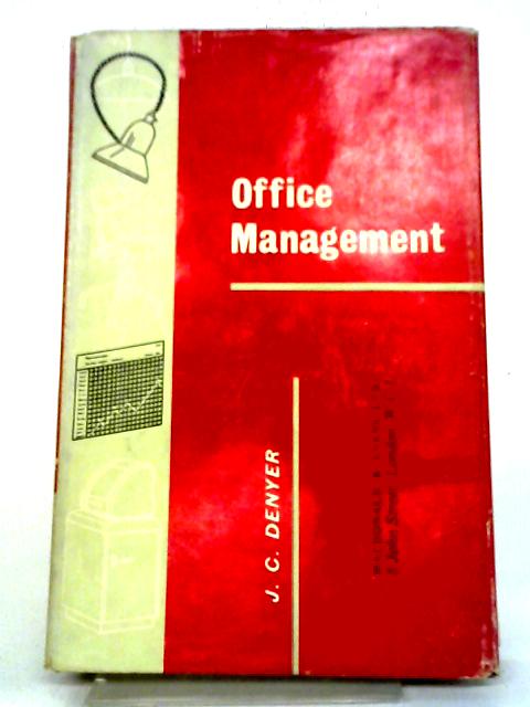 Office Management By J. C. Denyer