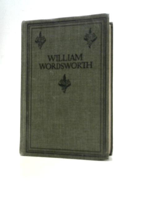 William Wordsworth By Viscount Grey Of Falloden