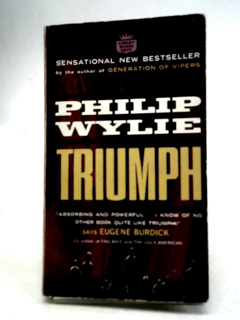 Triumph By Philip Wylie