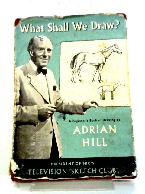 What Shall We Draw? By Adrian Hill