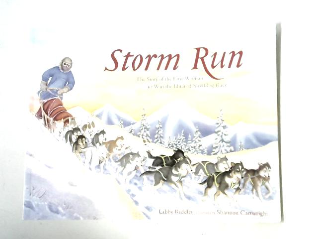 Storm Run By Libby Riddles