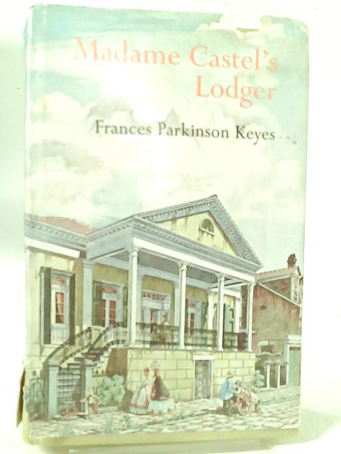 Madame Castel's Lodger. By Frances P. Keyes