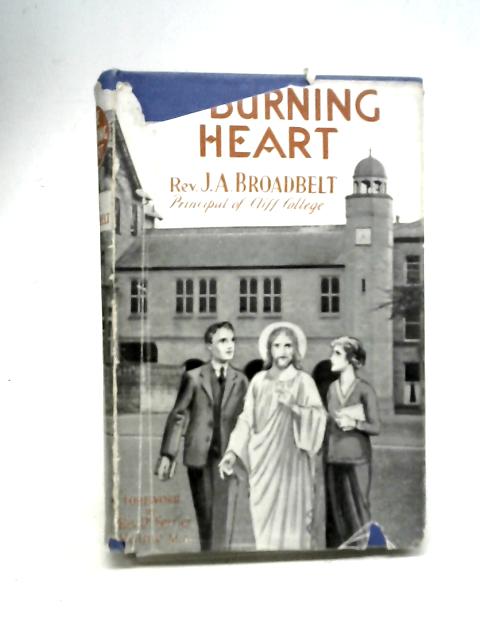 The Burning Heart By J. A. Broadbelt